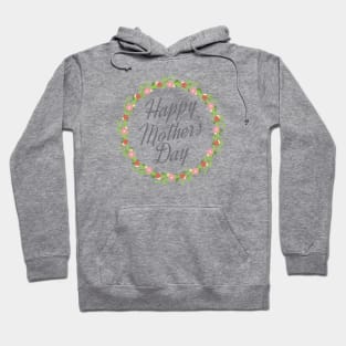 Happy Mother's Day Calligraphy with Floral Wreath Hoodie